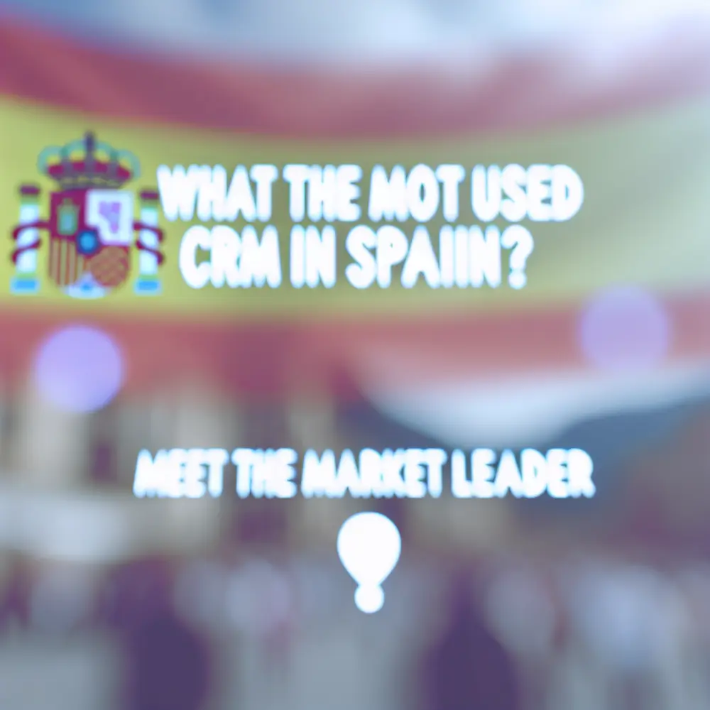 ¿Cuál es el CRM más usado en España? Conoce al líder del mercado español